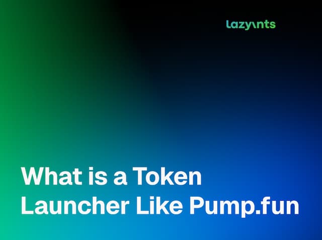What is a Token Launcher Like Pump.fun? Explained by Lazy Ants