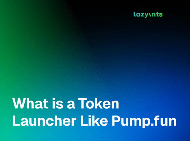 What is a Token Launcher Like Pump.fun? Explained by Lazy Ants